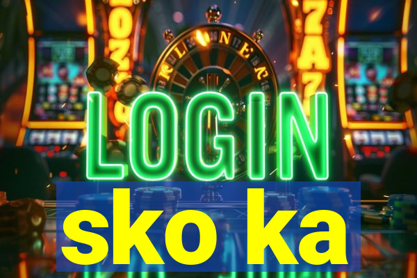 sko ka